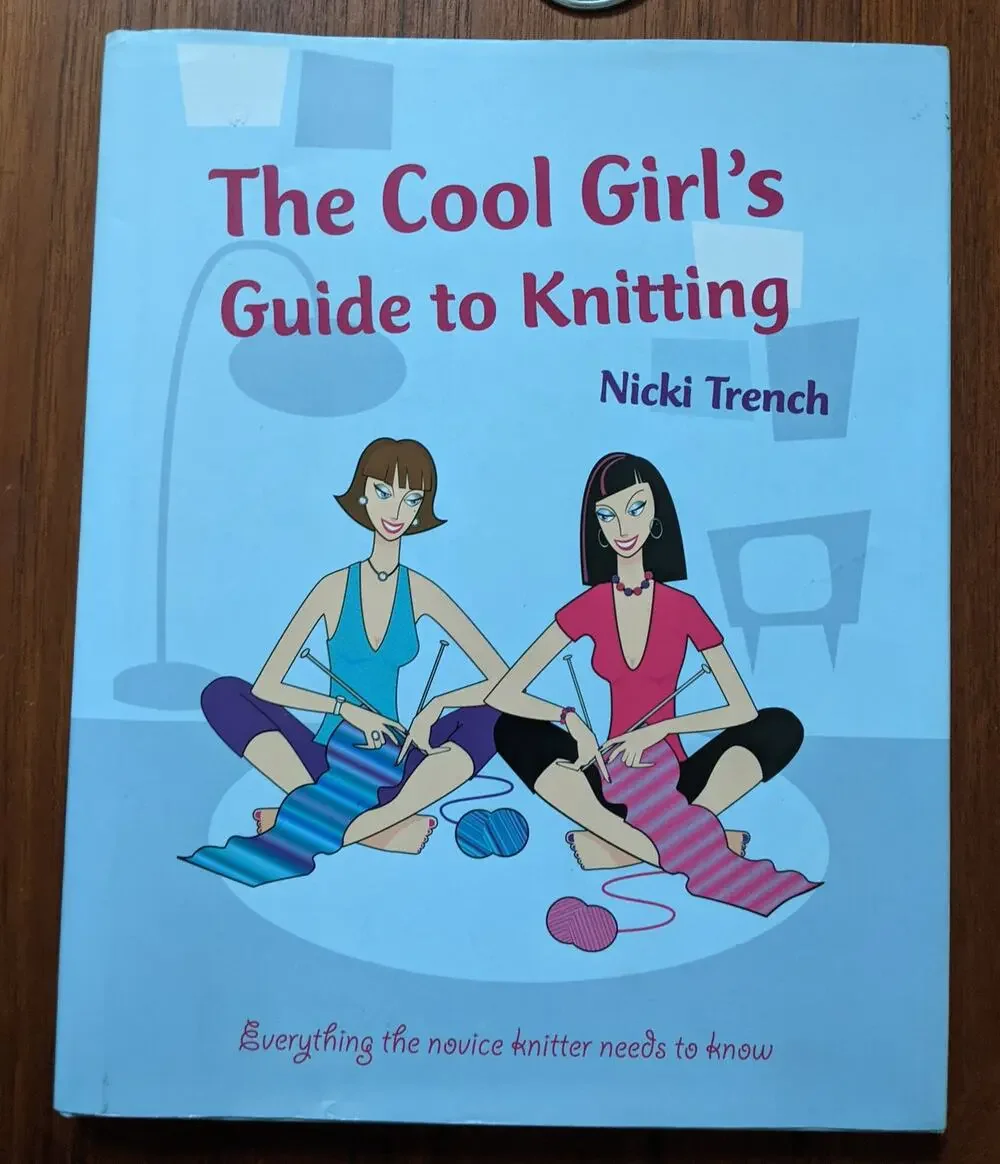 Cool Girl's Guide to Knitting Book HC